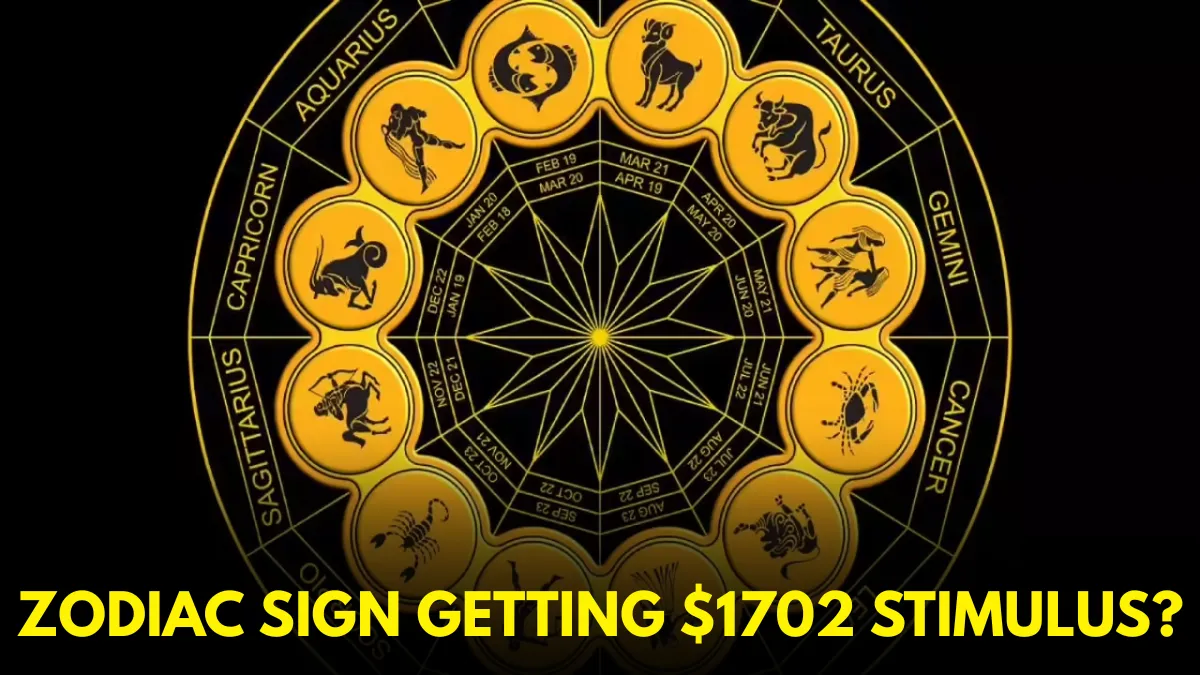Zodiac Sign Getting $1702 Stimulus